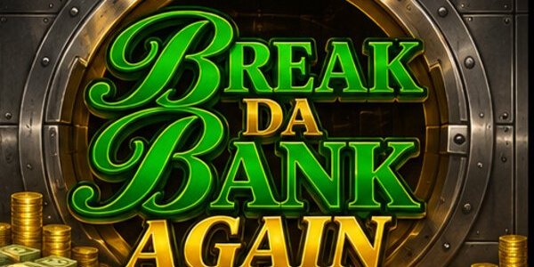 Break da Bank Again slot by Games Global